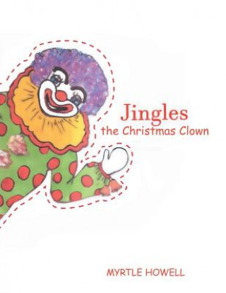 Carte Jingles the Christmas Clown Myrtle Howell