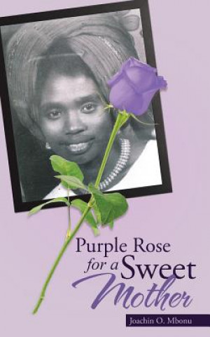 Carte Purple Rose for a Sweet Mother Joachin O. Mbonu