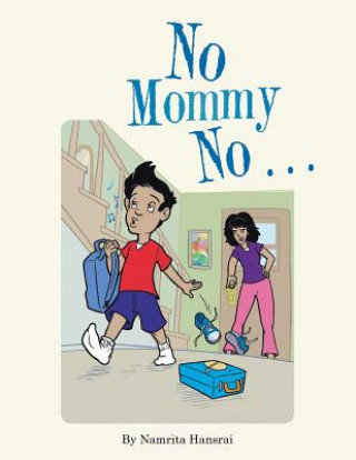 Knjiga No Mommy No . . . Namrita Hansrai