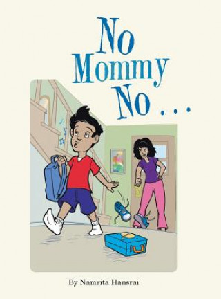 Könyv No Mommy No . . . Namrita Hansrai