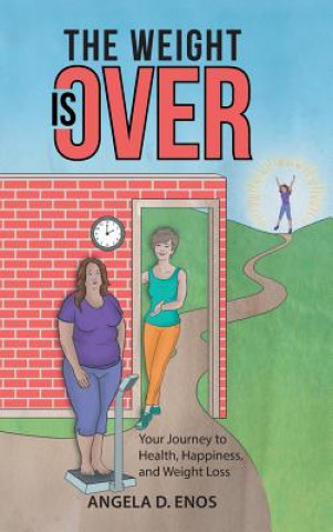 Livre Weight Is Over Angela D. Enos