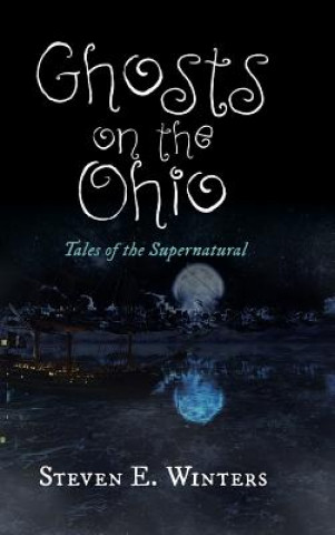 Carte Ghosts on the Ohio Steven E. Winters