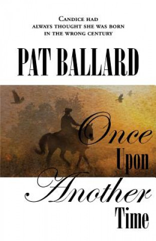Kniha Once Upon Another Time Pat Ballard