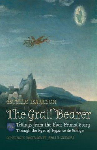Kniha Grail Bearer Estelle Isaacson
