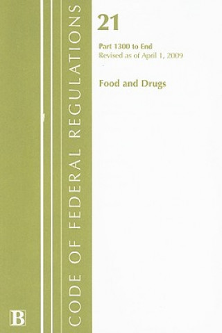 Buch Food and Drugs, Volume 21: Part 1300 to End National Archives and Records Administra