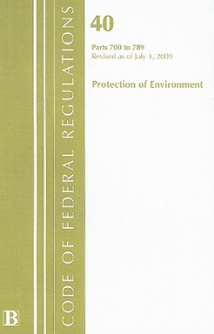 Kniha Protection of Environment: Parts 700 to 789 National Archives and Records Administra