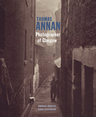 Boek Thomas Annan - Photographer of Glasgow Amanda Maddox