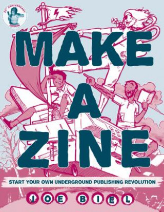 Книга Make A Zine! (3rd Edition) Joe Biel