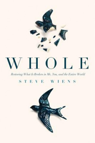 Könyv Whole Steve Wiens