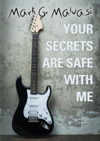 Book Your Secrets Are Safe with Me Mark Malvasi