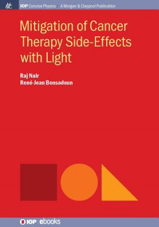 Könyv Mitigation of Cancer Side Effects using Light Raj Nair