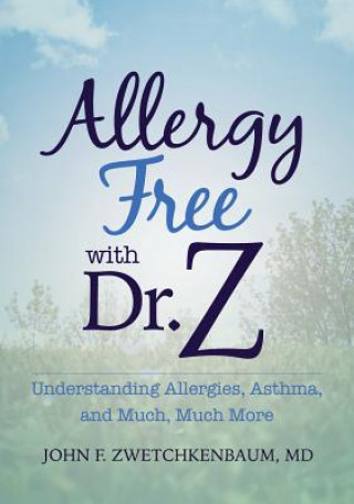 Książka Allergy Free with Dr. Z John F. Zwetchkenbaum