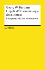 Könyv Hegels »Phänomenologie des Geistes« Georg W. Bertram