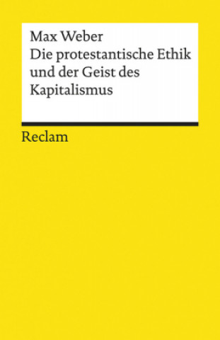 Könyv Die protestantische Ethik und der »Geist« des Kapitalismus Max Weber