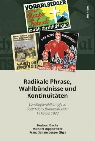 Kniha Radikale Phrase, Wahlbundnisse und Kontinuitaten Herbert Dachs