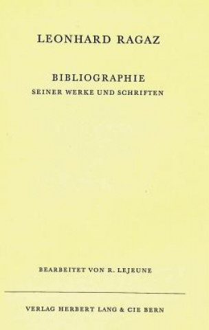 Libro Bibliographie Seiner Werke Und Schriften Leonhard Ragaz