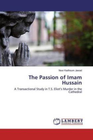 Kniha The Passion of Imam Hussain Noor Kadhoum Jawad