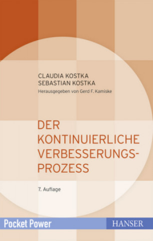 Kniha Der Kontinuierliche Verbesserungsprozess Claudia Kostka