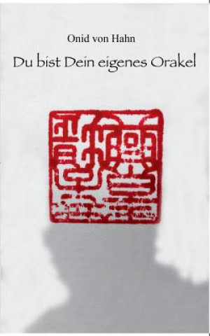 Livre Du bist Dein eigenes Orakel Onid von Hahn