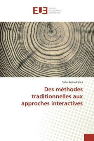 Kniha Des méthodes traditionnelles aux approches interactives Salim Ahmed Sista