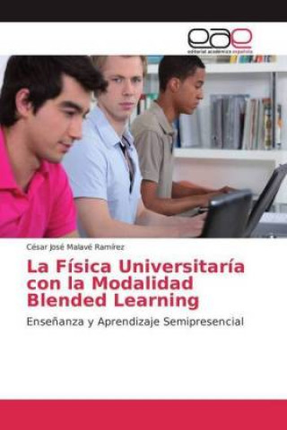 Kniha La Física Universitaría con la Modalidad Blended Learning César José Malavé Ramírez