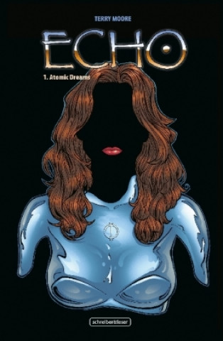Buch Echo 01 - Atomic Dreams Terry Moore