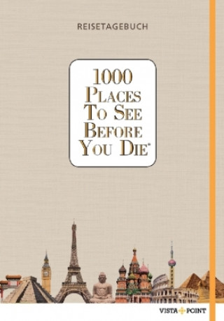 Könyv 1000 Places To See Before You Die - Reisetagebuch 