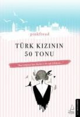 Kniha Türk Kizinin 50 Tonu Pinkfreud