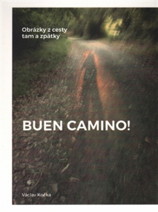 Kniha Buen Camino! Václav Kočka