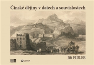 Knjiga Čínské dějiny v datech a souvislostech Jiří Fidler