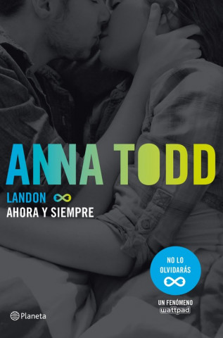 Carte Landon. Ahora y siempre ANNA TODD