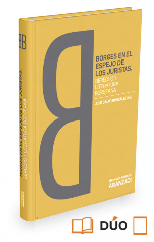 Könyv BORGES EN ESPEJO DE JURISTAS DERECHO Y LITERATURA BORGEANA JOSE CALVO GONZALEZ