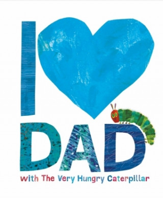 Könyv I Love Dad with the Very Hungry Caterpillar Eric Carle