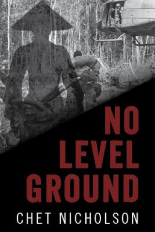Könyv No Level Ground Chet Nicholson