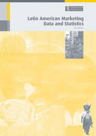 Kniha Latin American Marketing Data and Statistics 2009/2010 4 Euromonitor International