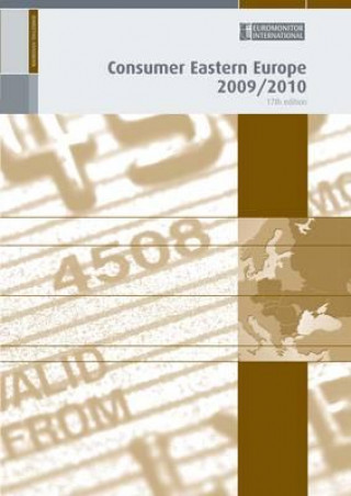 Kniha Consumer Eastern Europe 2009/2010 17th Ed Euromonitor International
