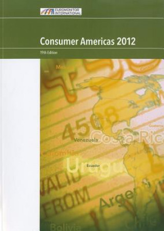 Kniha Consumer Americas: 2012 Euromonitor International
