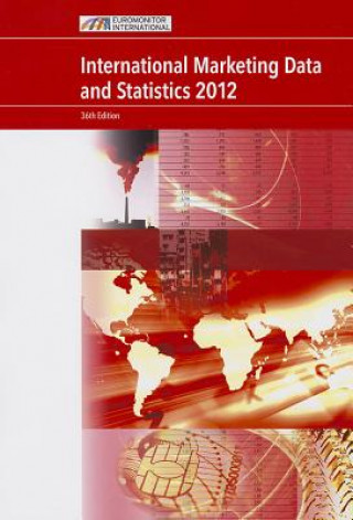 Książka International Marketing Data and Statistics: 2012 Euromonitor International