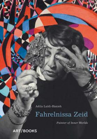 Kniha Fahrelnissa Zeid Adila Laidi-Hanieh
