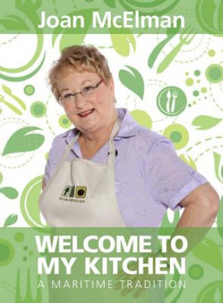 Книга WELCOME TO MY KITCHEN Joan McElman