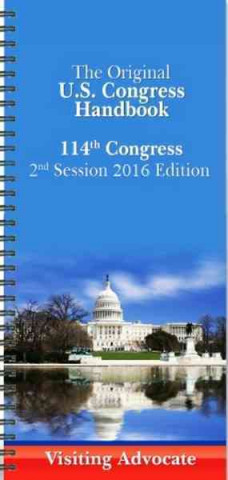 Libro Us Congress Handbooks (Visitor Advocate Spiral Edition): 2016 Columbia Books Inc