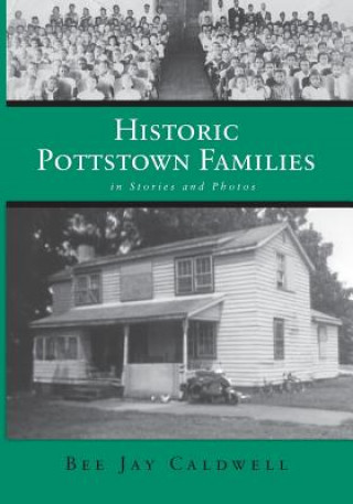 Carte Historic Pottstown Families Bee Jay Caldwell