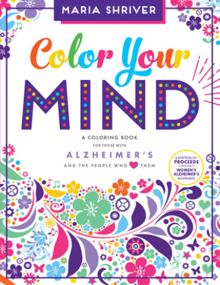 Kniha Color Your Mind Maria Shriver