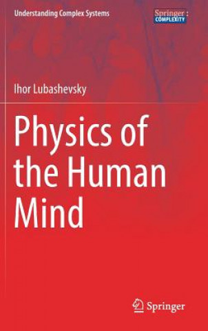 Kniha Physics of the Human Mind Ihor Lubashevsky