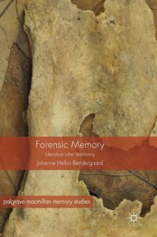 Könyv Forensic Memory Johanne Helbo Bondergaard