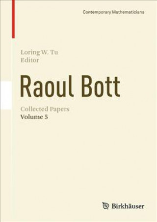 Kniha Raoul Bott: Collected Papers Loring W. Tu
