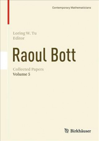 Книга Raoul Bott: Collected Papers Loring W. Tu