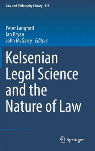 Carte Kelsenian Legal Science and the Nature of Law Peter Langford