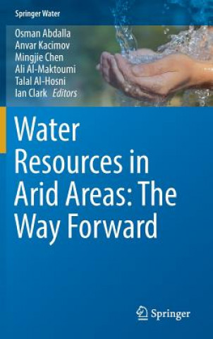 Kniha Water Resources in Arid Areas: The Way Forward Osman Abdalla