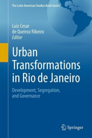 Kniha Urban Transformations in Rio de Janeiro Luiz Cesar de Queiroz Ribeiro